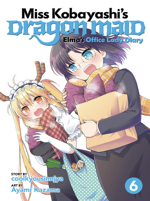 Title details for Miss Kobayashi's Dragon Maid: Elma's Office Lady Diary, Volume 6 by coolkyousinnjya - Available